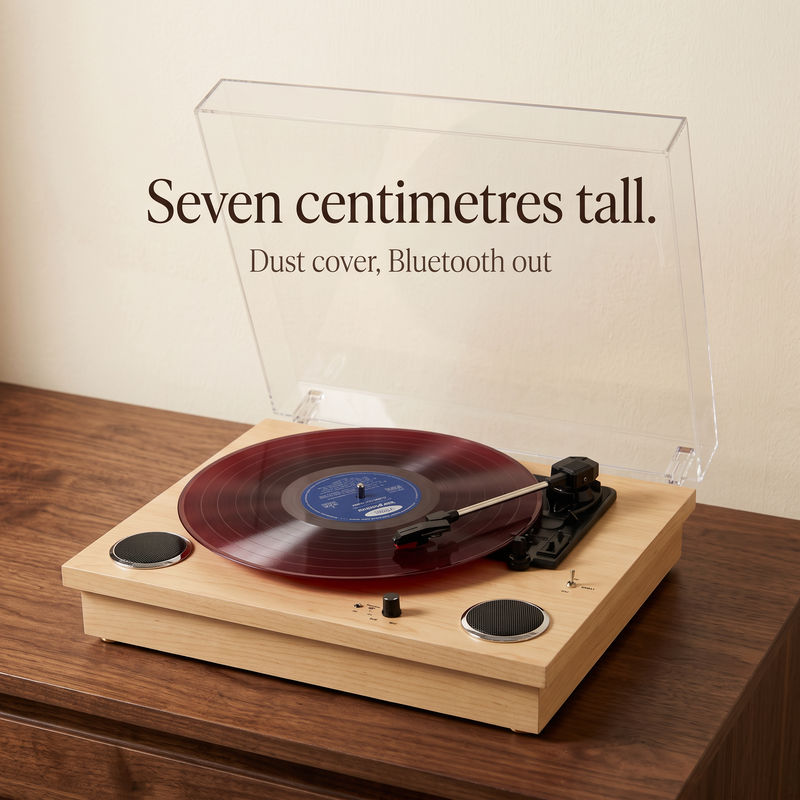Seven centimetres tall: dust cover, Bluetooth out